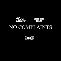 No Complaints ft. WestSide MOE