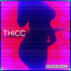 Thicc [FREE DOWNLOAD]