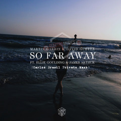 FREE* Roger G. Ft. Martin G., David G., Jamie S. & Romy Dya - So Far Away (Carlos Brasil PVT Mash)