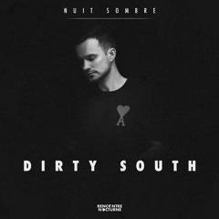 Nuit Sombre #013 | Dirty South