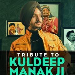 Tribute to Kuldeep Manak Ji - Nirvair Pannu