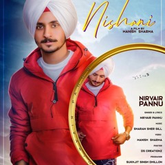 Nishani - Nirvair Pannu