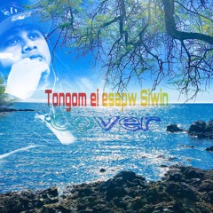 Tongom ei esapw siwin (Cover) _Rugzdamon