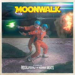 Rexx Life Raj & Kenny Beats - Moonwalk