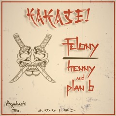 FELONY - Henny And Plan B [FREE DIRECT DL]