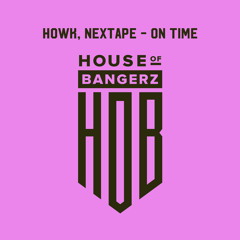 BFF098 Howk, Nextape - On Time (FREE DOWNLOAD)