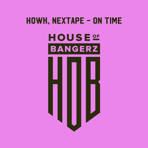 BFF098 Howk, Nextape - On Time (FREE DOWNLOAD)