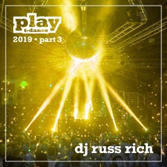 Russ Rich - PLAY 2019 Live PART THREE