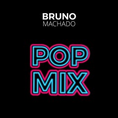 Bruno Machado [Promo Set Pop/Top40]