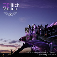 Illich Mujica - Live Sunrise DJ Set At The 747 Art Car @ Burning Man 2019