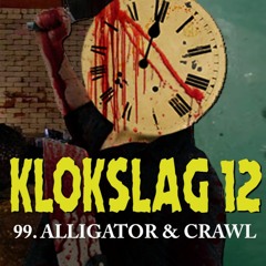 99. Alligator (1980) & Crawl (2019) met Roosje & Thomas
