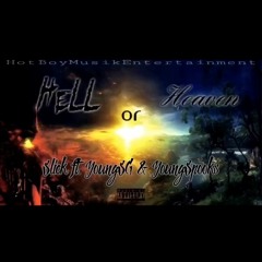 Slick "Hell or Heaven" ft. YoungSG x YoungSpooks