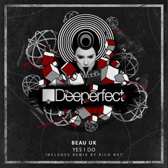 Beau (UK) - Yes I Do (Original Mix)