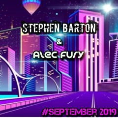 Stephen Barton X Alec Fury #September 2019