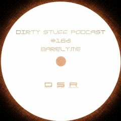 Dirty Stuff Podcast #168 (03.09.2019)