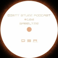 Dirty Stuff Podcast #168 (03.09.2019)