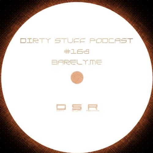 Dirty Stuff Podcast #168 (03.09.2019)