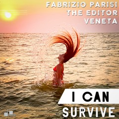 Fabrizio Parisi & The Editor X Veneta - I Can Survive