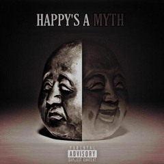 Happy's A Myth