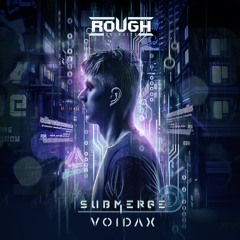 Voidax - Submerge (OUT NOW)