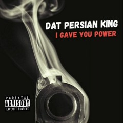 "I Gave You Power"