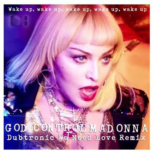 God Control (Dubtronic We Need Love Remix)