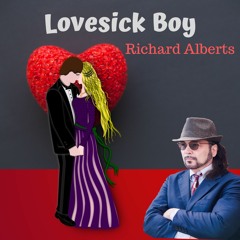 Lovesick Boy | Latest English Song 2019 | English Songs | Richard Alberts