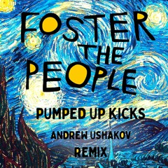 Foster the People - Pumped Up Kicks (Andrew Ushakov Remix) [Free Download] *PITCHED*