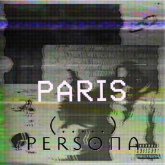 Paris - $uicideboy$ (Persona Remix)
