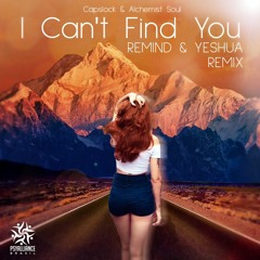 Alchemist & Capslock - I Cant Find You (Remind & Yeshua Rmx) By Psyalliance