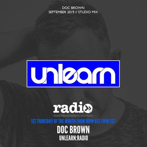 Unlearn:Radio #103 With Doc Brown