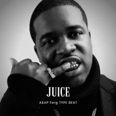 Juice - A$AP Ferg Type Beat
