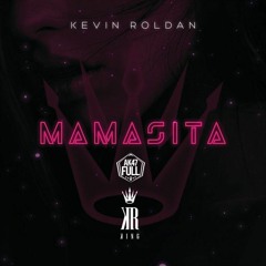 Kevin Roldán - Mamasita
