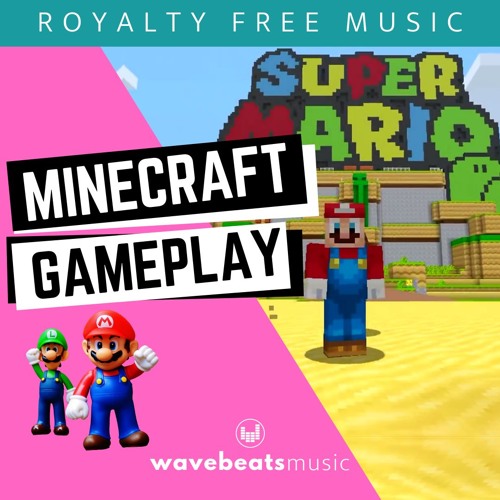 Stream Minecraft Super Mario Gameplay [Background Royalty Free Music