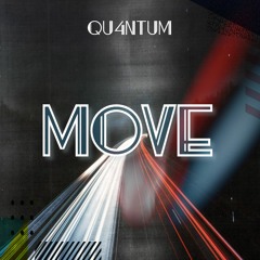 QU4NTUM - Move [FREE DOWNLOAD]