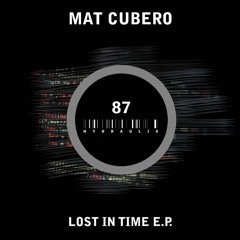 03. Matt Cubero - Lost In Time (Original Mix)