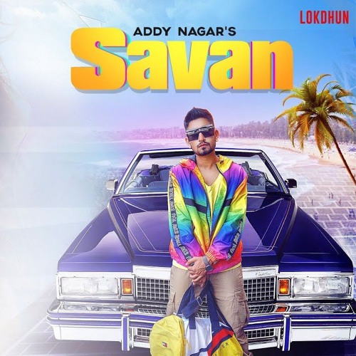Savan - Addy Nagar (Official Video)   Kangna Sharma ft. SHAMIR ZEHEN  New Hindi Songs 2019