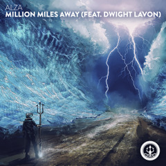 ALZA - Million Miles Away (feat. Dwight Lavon)