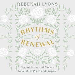RHYTHMS OF RENEWAL by Rebekah Lyons
