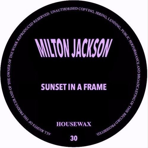 Milton Jackson - Sunset In A Frame