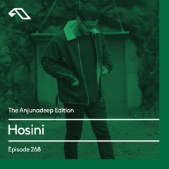 The Anjunadeep Edition 268 with Hosini