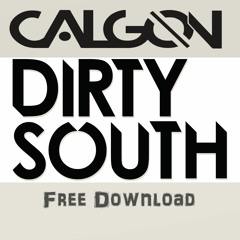 Calgon - Dirty South (Prog Box Digital Master) Free Download