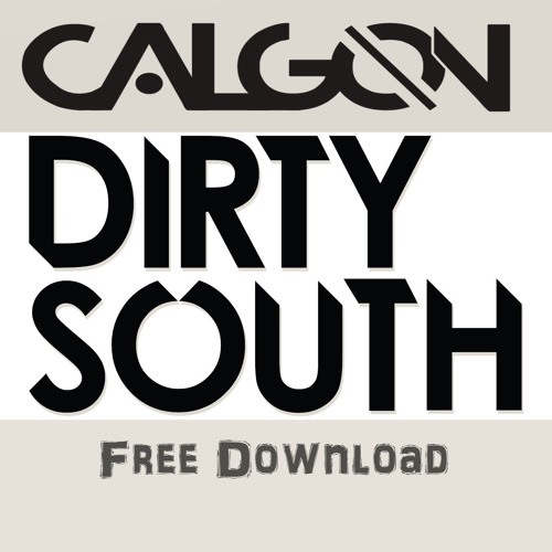 Calgon - Dirty South (Prog Box Digital Master) Free Download