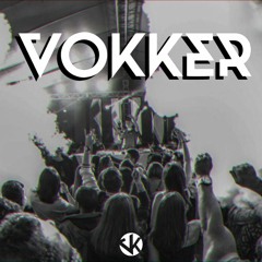 VOKKER @ Vokkest #1