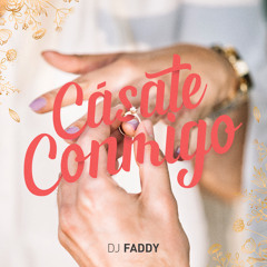 DJ FADDY - CASATE CONMIGO 2019 #01