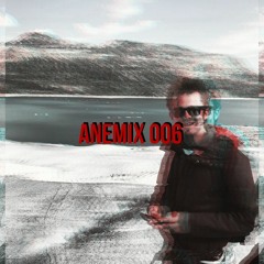 Anemix 006