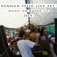 Rennan Feijó Live Set at #MusicOnBoard2 _2019