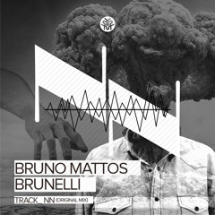 Bruno Mattos, Brunelli - NN (Original Mix) | FREE DOWNLOAD