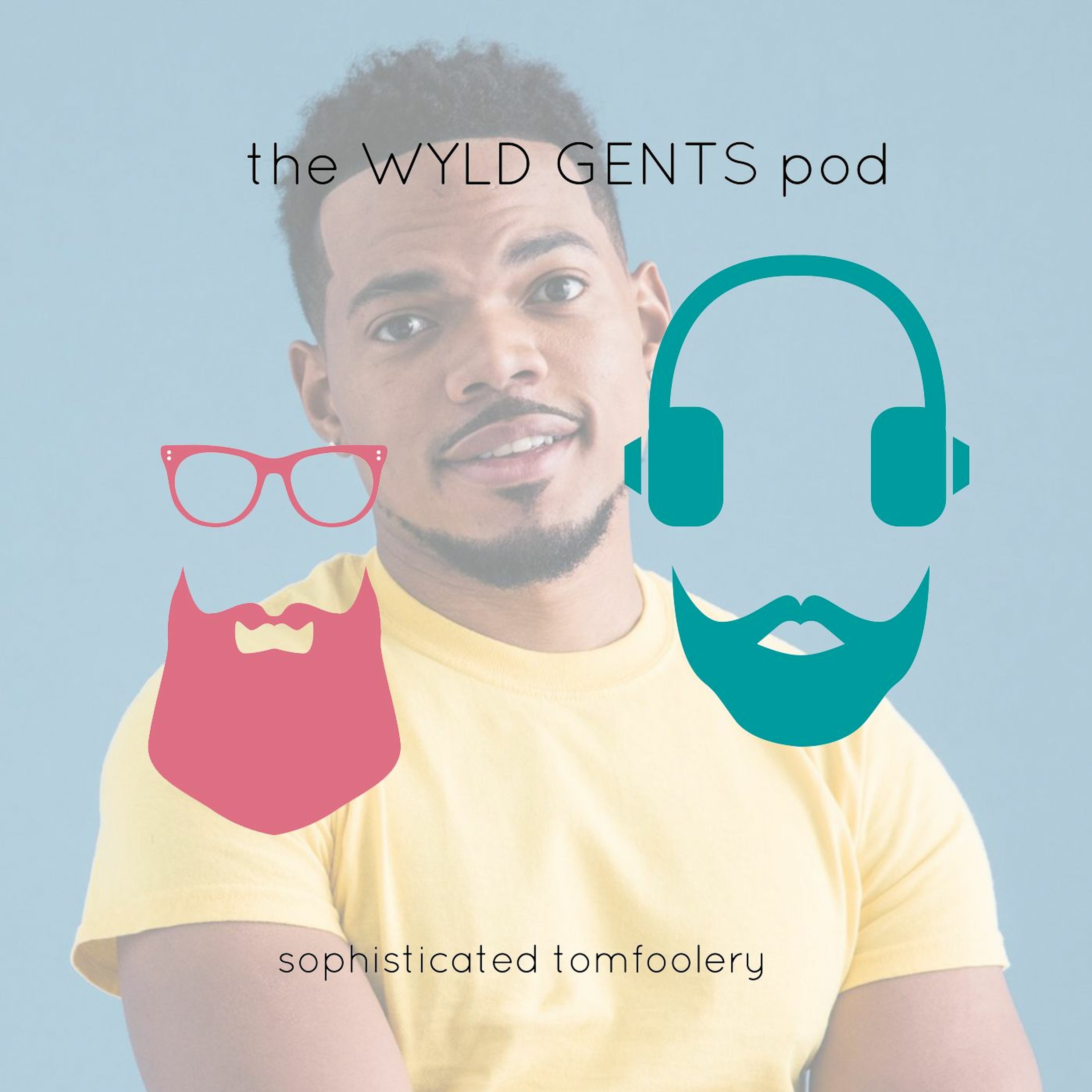 The Wyld Gents Pod