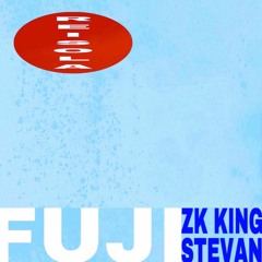 Fuji (feat. ZK king & Stevan)